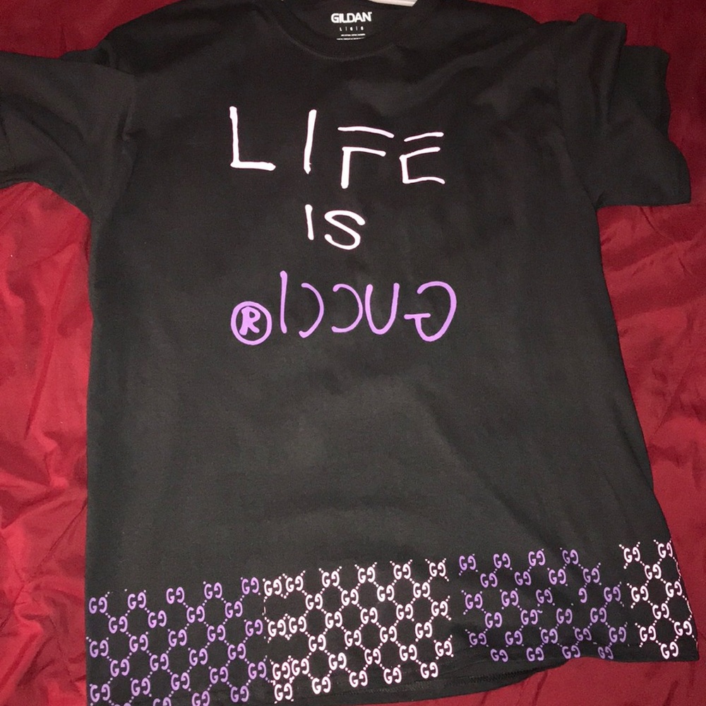 Life is Gucci Shirt